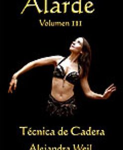 Técnica de Cadera. Alarde Vol. 3